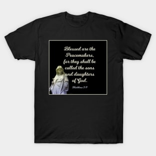 Blessed are the Peacemakers T-Shirt